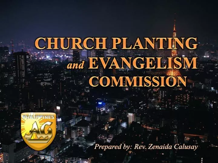 church planting and evangelism commission prepared by rev zenaida calusay