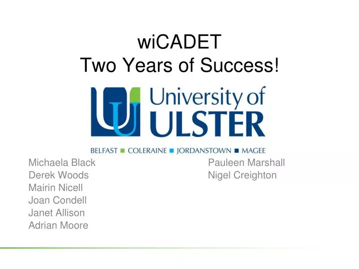 wicadet two years of success