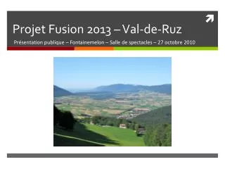 projet fusion 2013 val de ruz