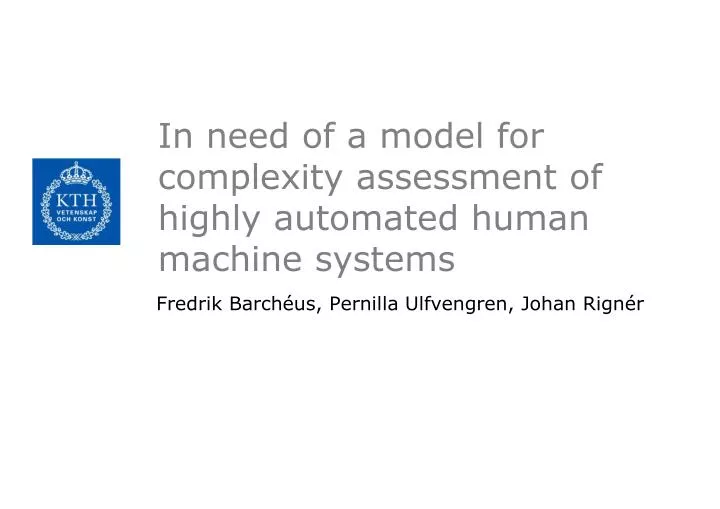 in need of a model for complexity assessment of highly automated human machine systems