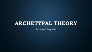Archetypal theory