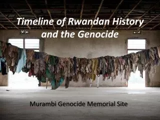 Timeline of Rwandan History and the Genocide