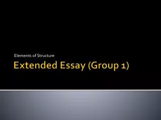 Extended Essay (Group 1)