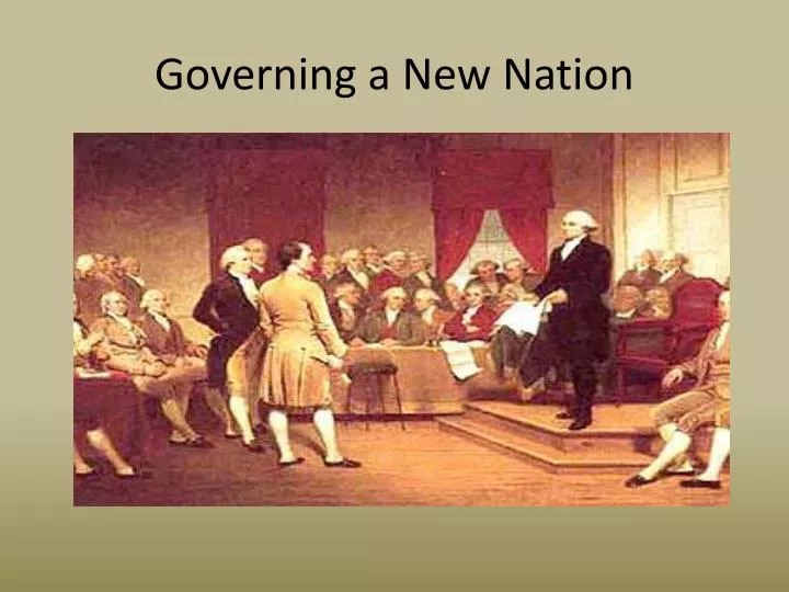 governing a new nation