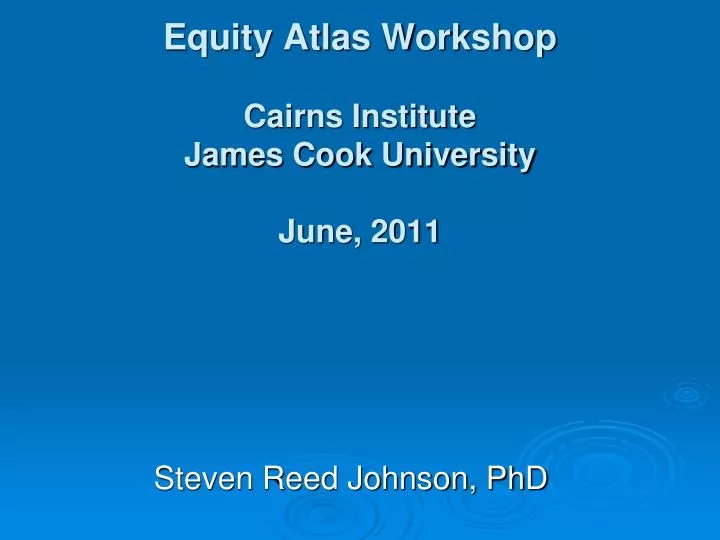 equity atlas workshop cairns institute james cook university june 2011