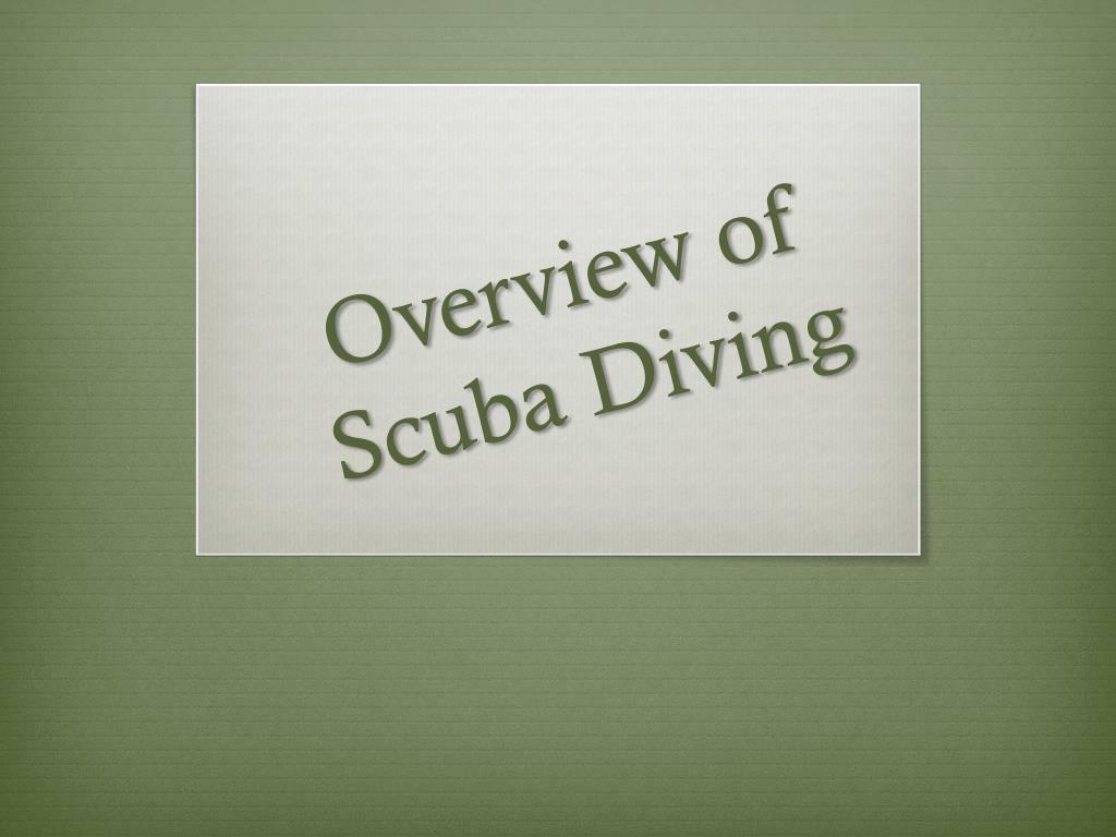PPT - Overview of Scuba Diving PowerPoint Presentation, free download ...
