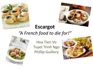 Escargot “A French food to die for!”