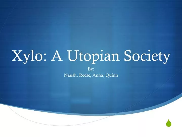 xylo a utopian society