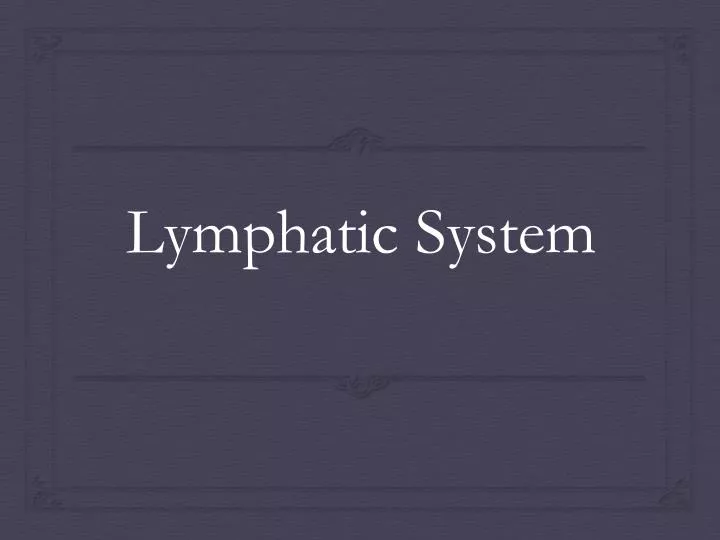 lymphatic system