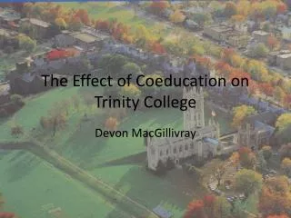 The Effect of Coeducation on Trinity College
