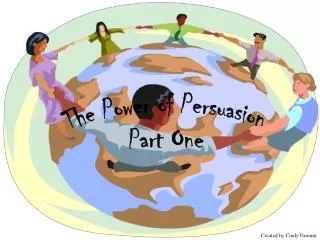 The Power of Persuasion Part One