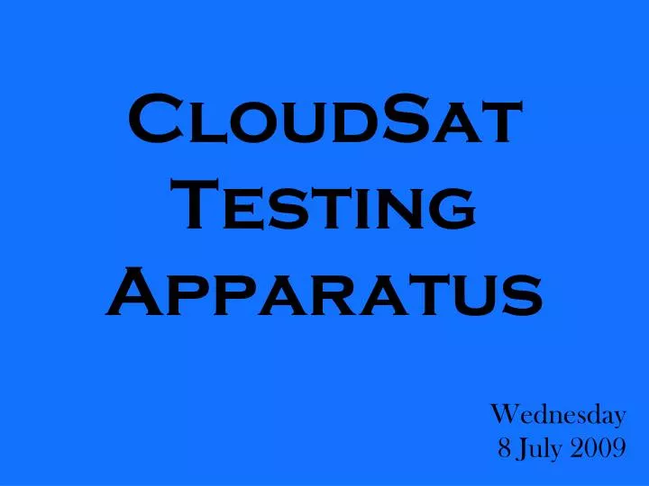 cloudsat testing apparatus