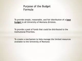 Purpose of the Budget Formula