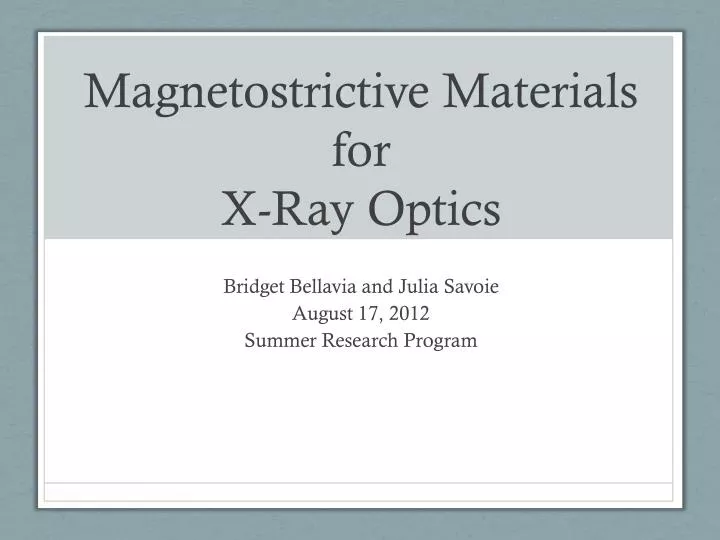 magnetostrictive materials for x ray optics