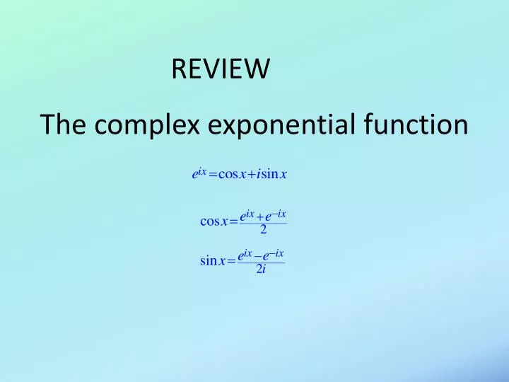 the complex exponential function