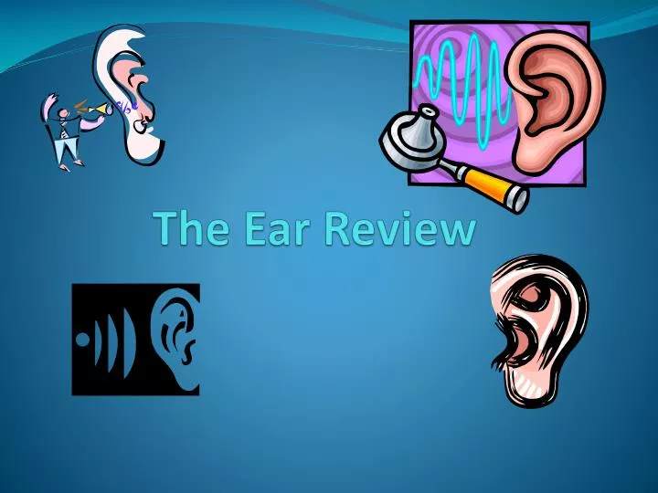 the ear review