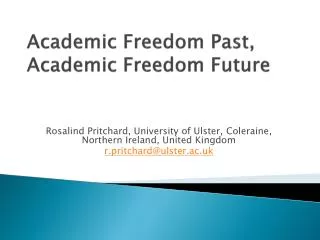 Academic Freedom Past, Academic Freedom Future