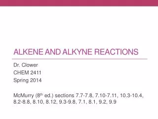 ALKEne and alkyne Reactions