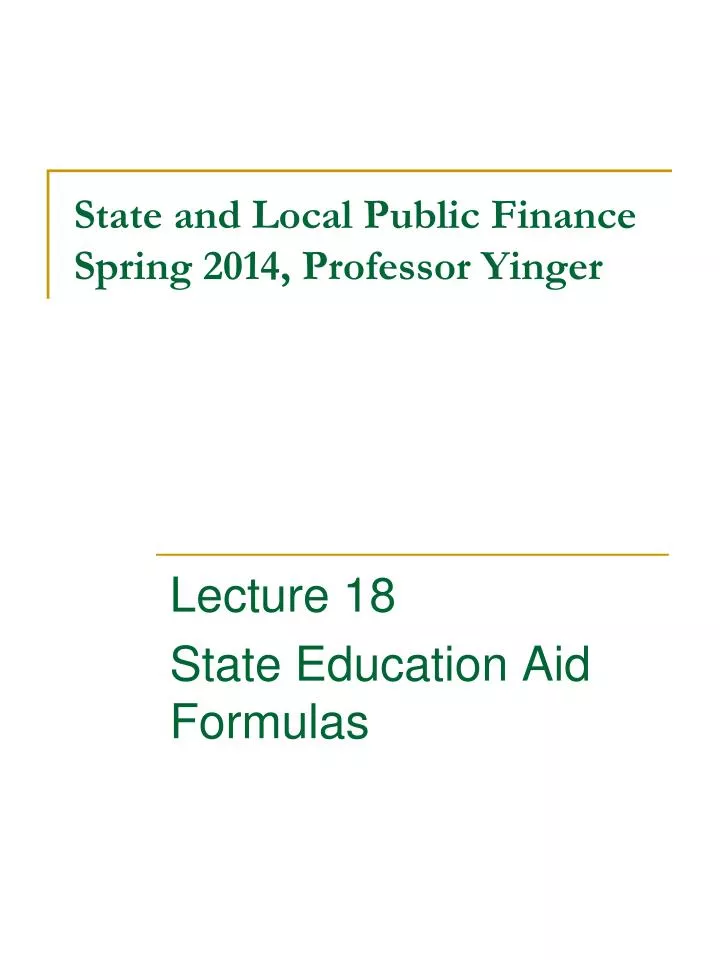 state and local public finance spring 2014 professor yinger