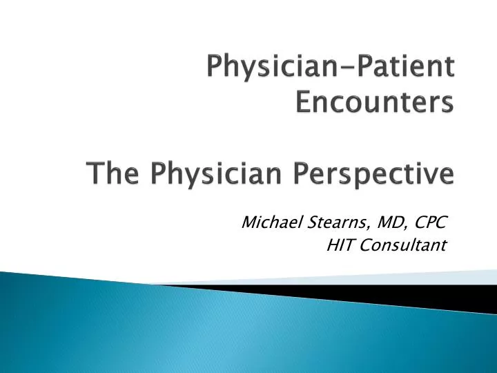 physician patient encounters the physician perspective