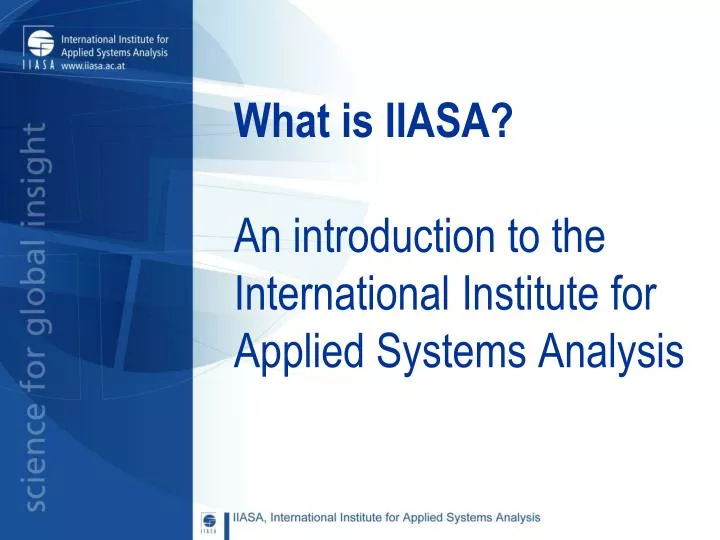 what is iiasa an introduction to the international institute for applied systems analysis