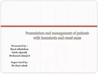 Presentation and management of patients with hematuria and renal mass
