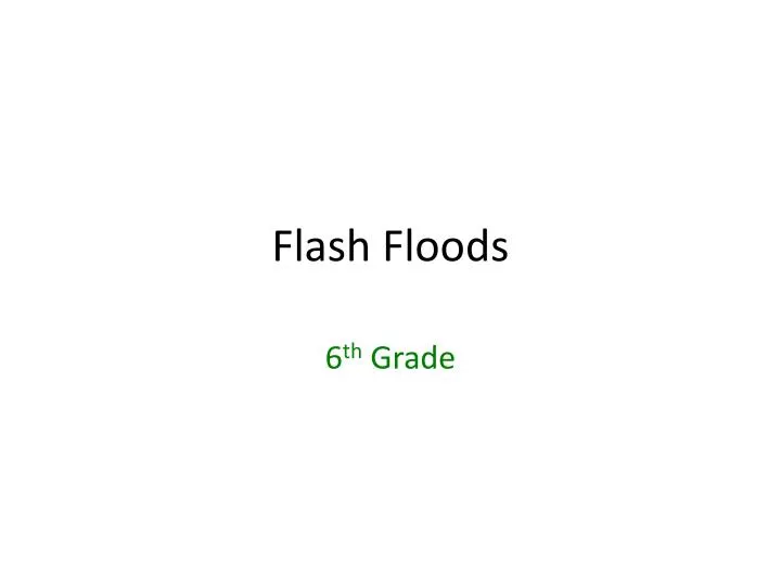 flash floods