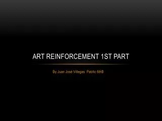 Art Reinforcement 1st part