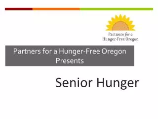 Partners for a Hunger-Free Oregon Presents