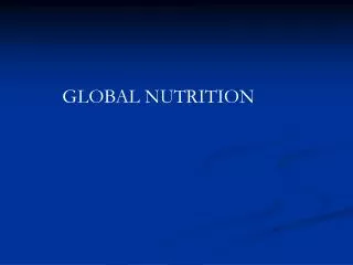 GLOBAL NUTRITION