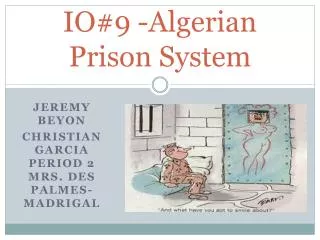 IO#9 -Algerian Prison System