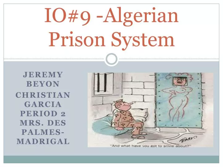 io 9 algerian prison system