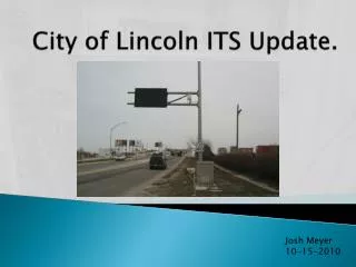 City of Lincoln ITS Update.