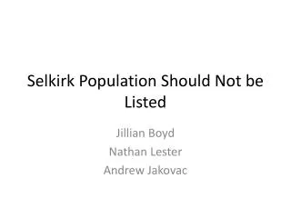 Selkirk Population Should Not be Listed