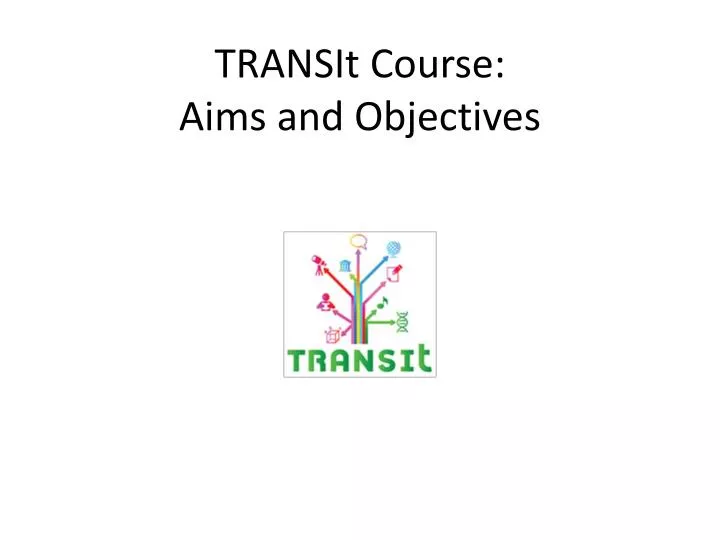 transit course aims and objectives