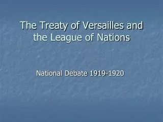 The Treaty of Versailles and the League of Nations
