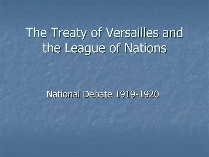 the treaty of versailles and the league of nations