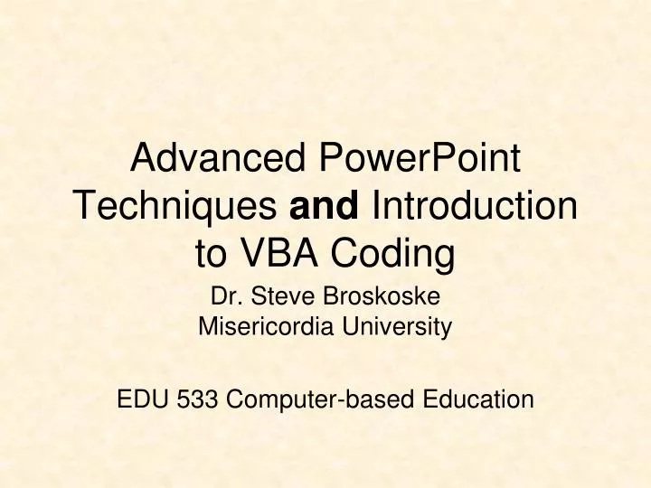 advanced powerpoint techniques and introduction to vba coding