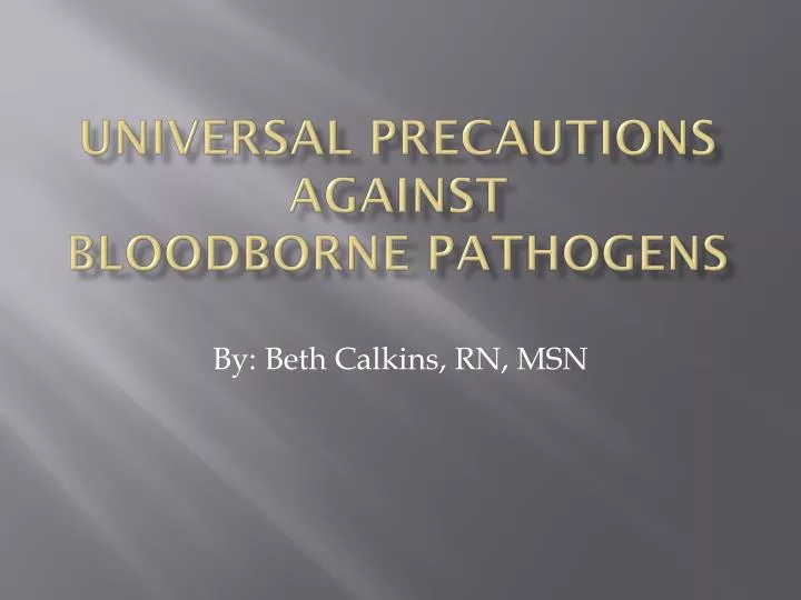 universal precautions against bloodborne pathogens