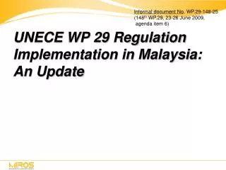 UNECE WP 29 Regulation Implementation in Malaysia: An Update