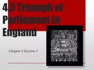 4.3 Triumph of Parliament in England