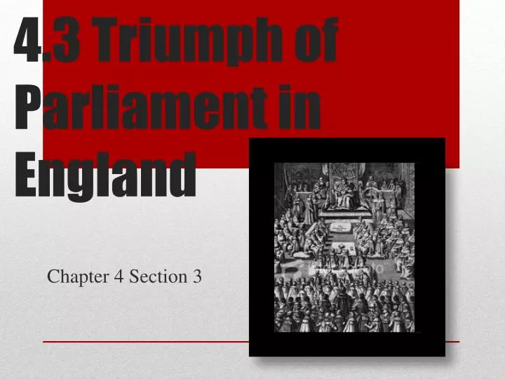 4 3 triumph of parliament in england