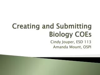 Creating and Submitting Biology COEs