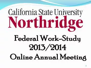 Federal Work-Study 2013/2014 Online Annual Meeting