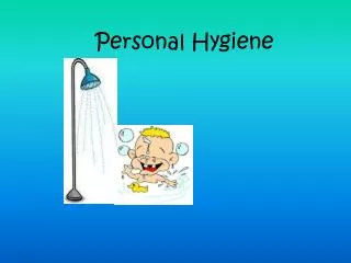 Personal Hygiene