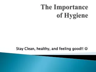 The Importance of Hygiene