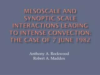 Anthony A. Rockwood Robert A. Maddox