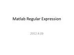 Matlab Regular Expression - slide 1