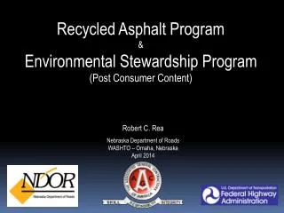Recycled Asphalt Program &amp; Environmental Stewardship Program ( Post Consumer Content)