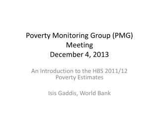Poverty Monitoring Group (PMG) Meeting December 4, 2013
